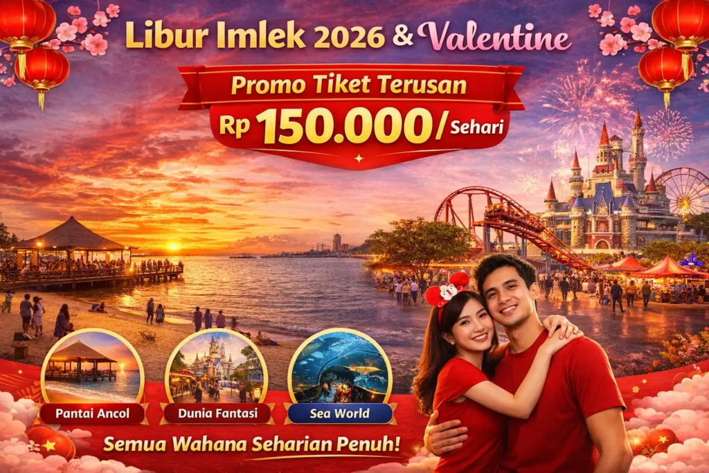 Libur Imlek 2026 dan Valentine, Ancol Siapkan Promo Tiket Terusan Rp150 Ribu Sehari untuk Semuanya
